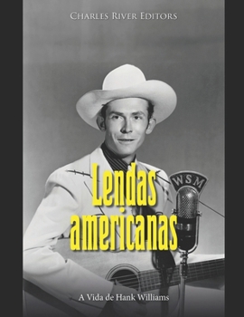 Paperback Lendas Americanas: A vida de Hank Williams [Portuguese] Book