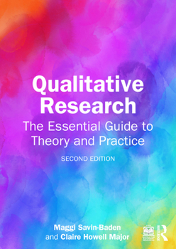 Qualitative Research: The Essential Guide to Theory and Practice