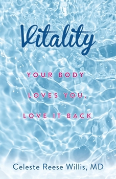 Paperback Vitality: Your Body Loves You, Love It Back Book