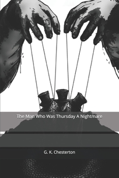The Man Who Was Thursday: A Nightmare
