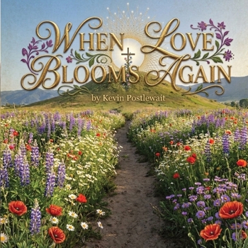 Paperback When Love Blooms Again Book