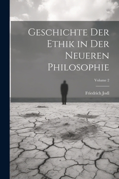 Paperback Geschichte Der Ethik in Der Neueren Philosophie; Volume 2 [German] Book