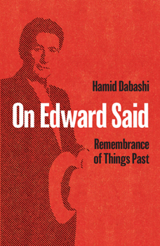 Paperback On Edward Said: Remembrance of Things Past Book