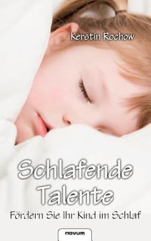 Paperback Schlafende Talente - F?rdern Sie Ihr Kind im Schlaf [German] Book