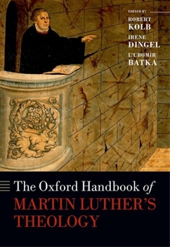 Hardcover The Oxford Handbook of Martin Luther's Theology Book