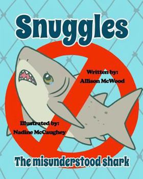 Paperback Snuggles the Misunderstood Shark Book