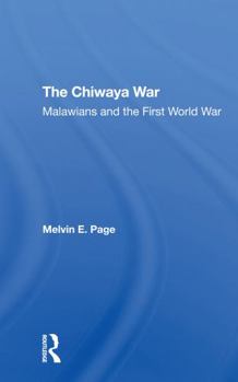 Paperback The Chiwaya War: Malawians in the First World War Book