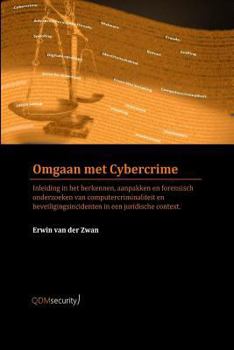Paperback Omgaan met Cybercrime [Dutch] Book