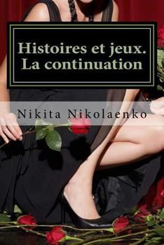 Paperback Histoires et jeux. La continuation [French] Book