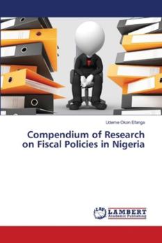Paperback Compendium of Research on Fiscal Policies in Nigeria Book