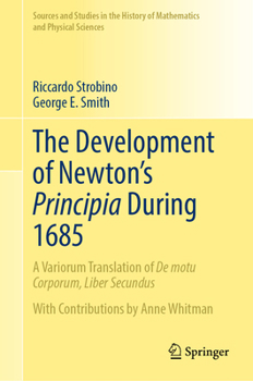 The Development of Newton's Principia During 1685: A Variorum Translation of de Motu Corporum, Liber Secundus