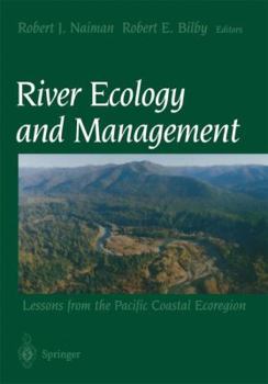 Paperback River Ecology and Management: Lessons from the Pacific Coastal Ecoregion Book