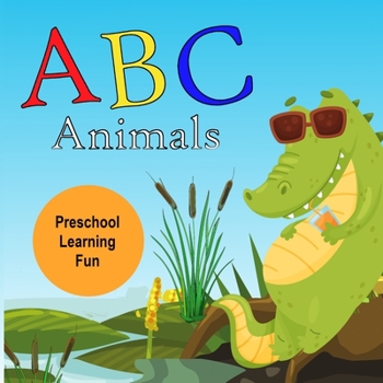 Paperback ABC Animals: Preschool ABC Learning Fun Book