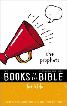 Paperback Nirv, the Books of the Bible for Kids: The Prophets, Paperback: Listen to God's Messengers Tell about Hope and Truth Book