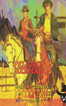 Paperback Peligrosos hermanos (Colección Oeste) [Spanish] Book