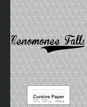 Paperback Cursive Paper: MENOMONEE FALLS Notebook Book