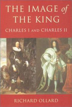 Paperback The Image of the King: Charles I and Charles II Book