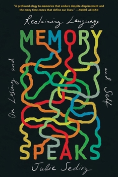 Paperback Memory Speaks: On Losing and Reclaiming Language and Self Book