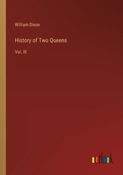 Paperback History of Two Queens: Vol. III Book