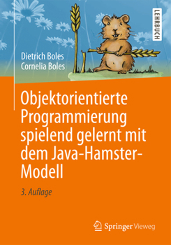 Paperback Objektorientierte Programmierung Spielend Gelernt Mit Dem Java-Hamster-Modell [German] Book