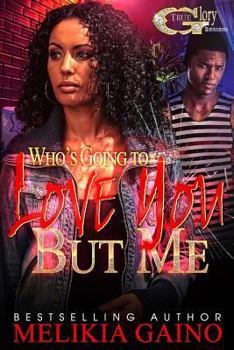 Paperback Who's Going To Love You But Me Book