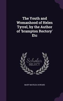 The Youth And Womanhood Of Helen Tyrrel