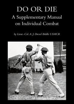 Paperback Do or Die: A Supplementary Manual on Individual Combat Book