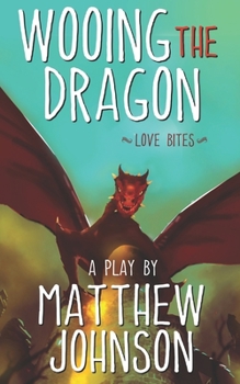 Paperback Wooing the Dragon: Love Bites Book
