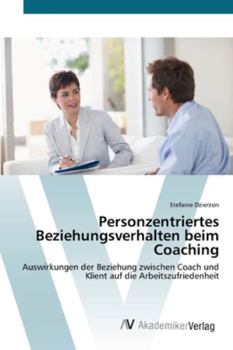 Paperback Personzentriertes Beziehungsverhalten beim Coaching [German] Book