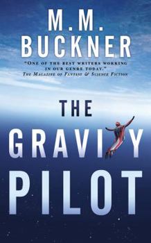 Mass Market Paperback The Gravity Pilot: A Science Fantasy Book