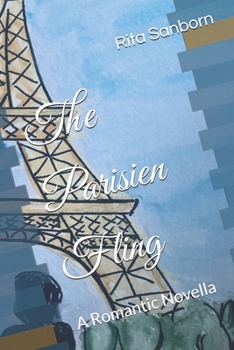 Paperback The Parisien Fling: A Romantic Novella Book