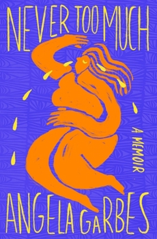 Hardcover Never Too Much: A Memoir Book