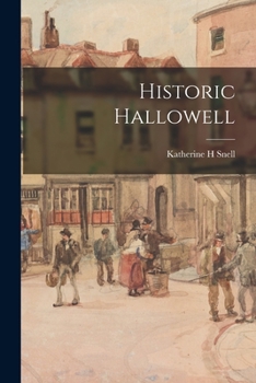 Paperback Historic Hallowell Book
