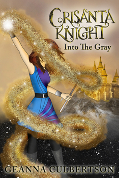 Paperback Crisanta Knight: Into the Gray: Book 7 Volume 7 Book
