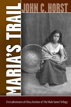 Maria's Trail - Book #0.5 of the Mule Tamer