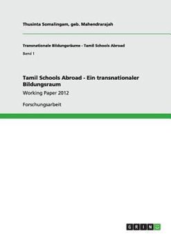 Paperback Tamil Schools Abroad - Ein transnationaler Bildungsraum: Working Paper 2012 [German] Book