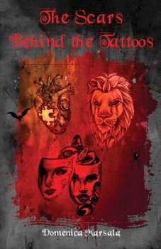 Paperback The Scars Behind the Tattoos Book
