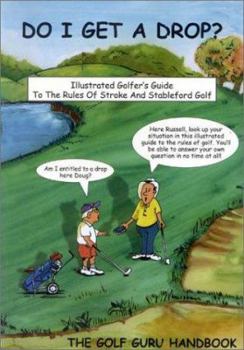 Paperback Do I Get a Drop?: Illustrated Golfer's Guide Book