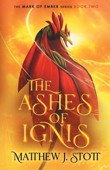 The Ashes of Ignis (Mark of Ember)