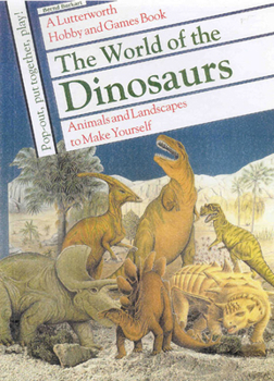 Paperback The World of the Dinosaurs Book