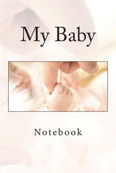 Paperback My Baby: Notebook Book