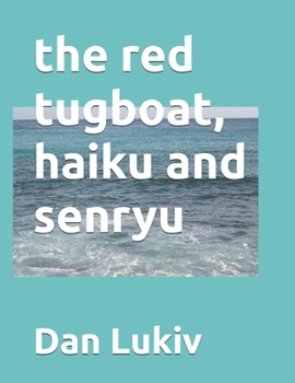 Paperback The red tugboat, haiku and senryu Book