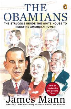 Paperback The Obamians: The Struggle Inside the White House to Redefine American Power Book