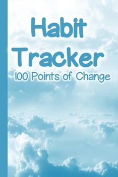 Paperback Habit Tracker 100 Points of Change: A Notebook to Record the Changes You Want to Make Book