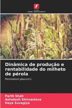 Paperback Dinâmica de produção e rentabilidade do milheto de pérola [Portuguese] Book