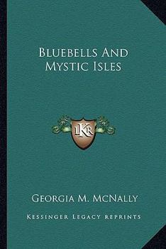 Bluebells And Mystic Isles