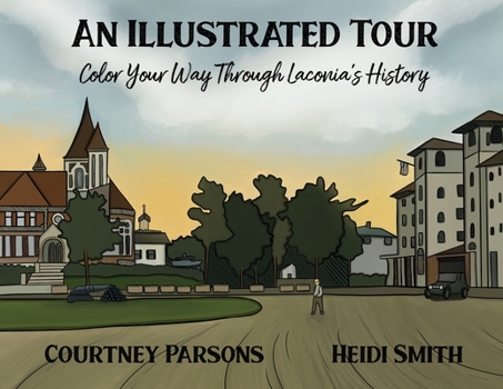 Paperback An Illustrated Tour Color Your Way through Laconia's History Book