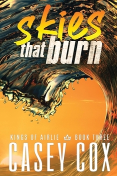skies that burn: MM Rivals to Lovers Sports Romance (Kings of Airlie)