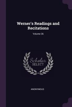 Paperback Werner's Readings and Recitations; Volume 36 Book