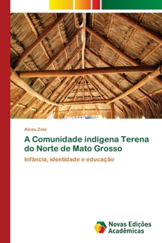 Paperback A Comunidade indígena Terena do Norte de Mato Grosso [Portuguese] Book